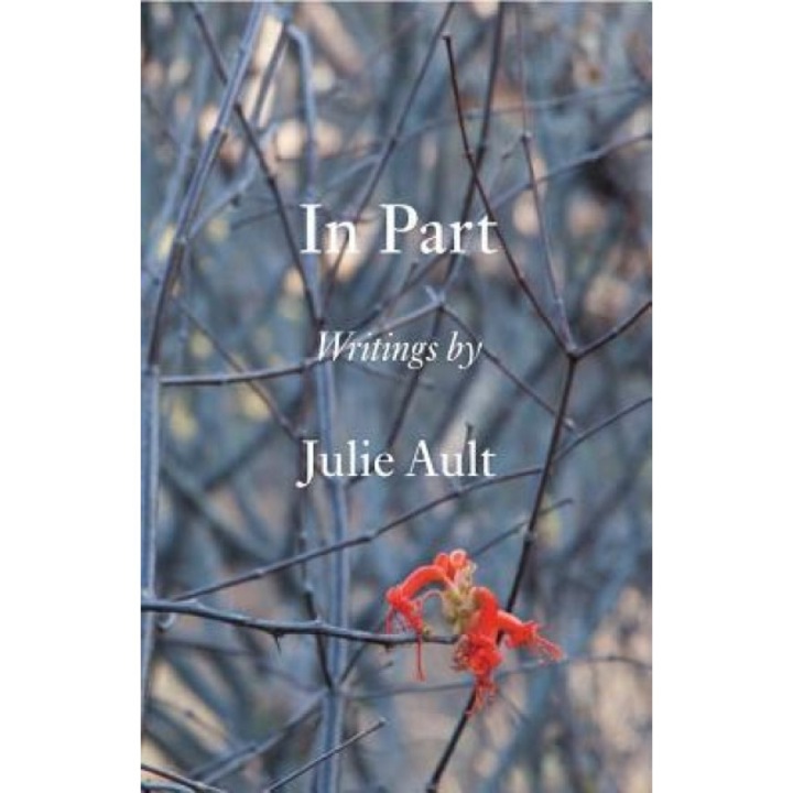 In Part: Writings by Julie Ault, Julie Ault (Editor)