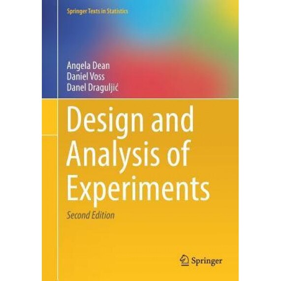 Design and Analysis of Experiments, Angela Dean (Author)