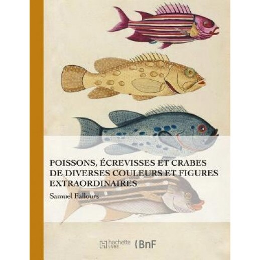 Poissons Ecrevisses Et Crabes = Poissons A(c)Crevisses Et Crabes, Louis Renard (Author)