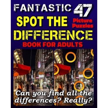 Spot the Differences: Fantastic Spot the Difference Book for Adults. Can You Find All the Differences? 47 Picture Puzzles for Adults., Razorsharp Productions (Author) Spot the Differences: Fantastic Spot the Difference Book for Adults. Can You Find All the Differences? 47 Picture Puzzles for Adults., Razorsharp Productions (Author)