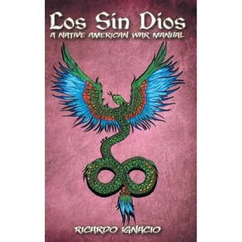 Los Sin Dios, Ricardo Ignacio (Author) Los Sin Dios, Ricardo Ignacio (Author)