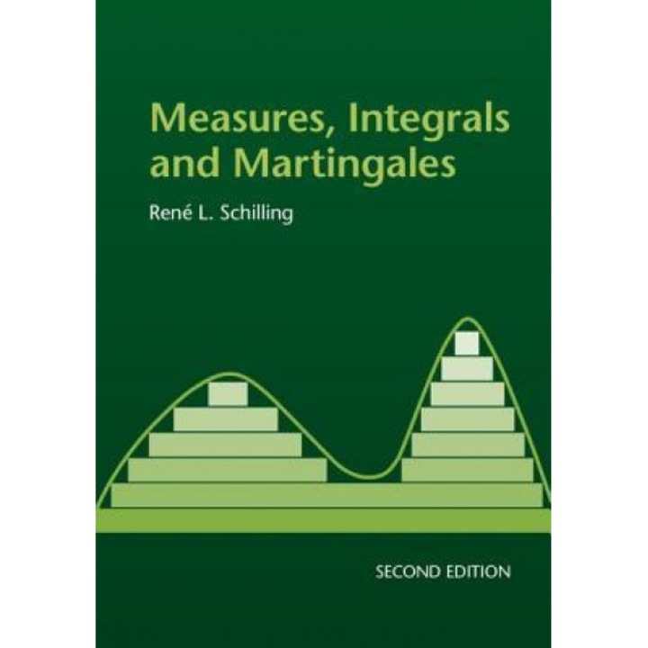 Measures, Integrals and Martingales, Rene L. Schilling (Author)