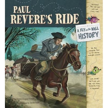 Paul Revere's Ride: A Fly on the Wall History, Thomas Kingsley Troupe (Author) Paul Revere's Ride: A Fly on the Wall History, Thomas Kingsley Troupe (Author)
