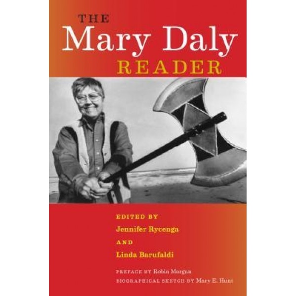 The Mary Daly Reader, Mary Daly (Author)