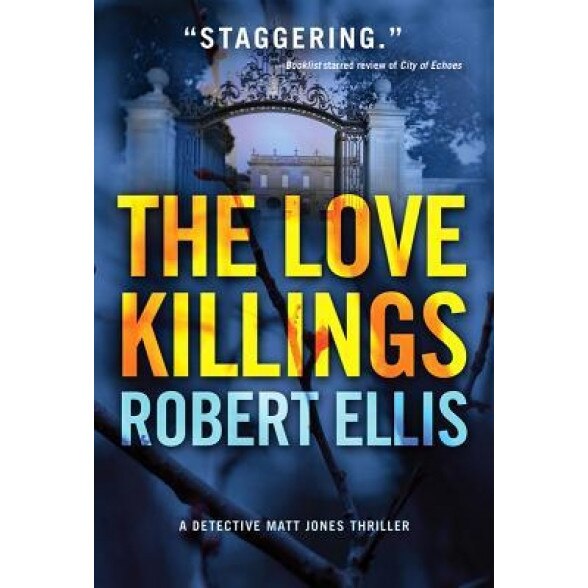 The Love Killings, Robert Ellis (Author)