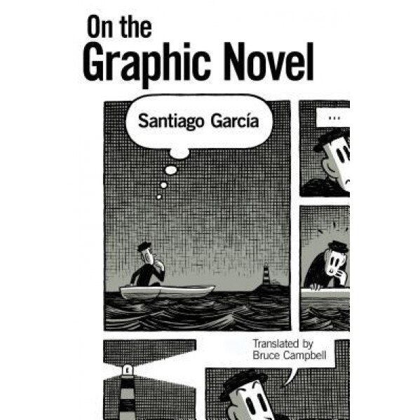 On the Graphic Novel, Santiago Garcia (Author)