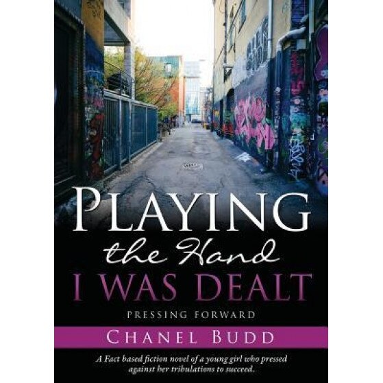 Playing the Hand I Was Dealt, Chanel Budd (Author)