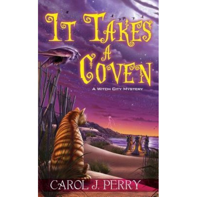 It Takes a Coven, Carol J. Perry (Author)