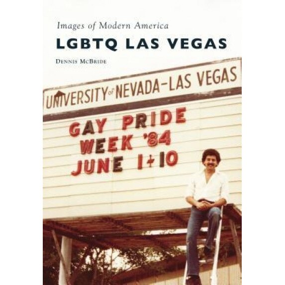 Lgbtq Las Vegas, Dennis McBride (Author)
