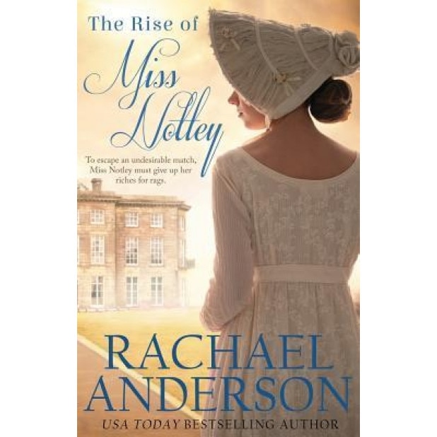 The Rise of Miss Notley, Rachael Anderson (Author)