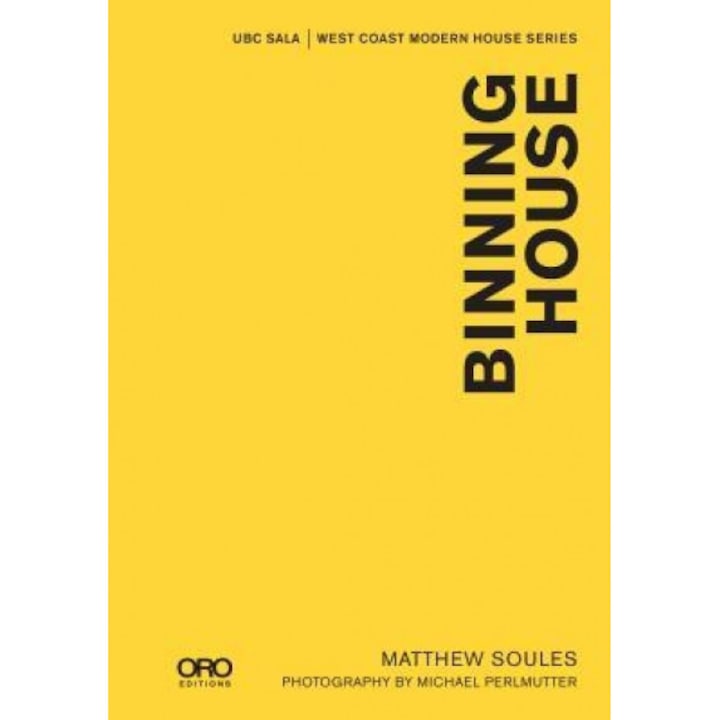 Binning House: Sala Modern Houses Series, Matthew Soules (Author)