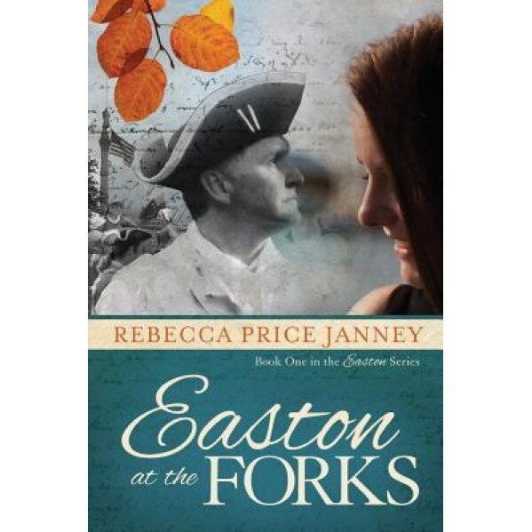 Easton at the Forks, Rebecca Price Janney (Author)