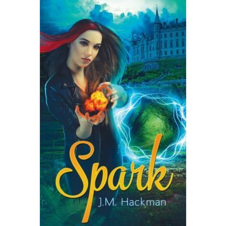 Spark: The Firebrand Chronicles, Book One, J. M. Hackman (Author)