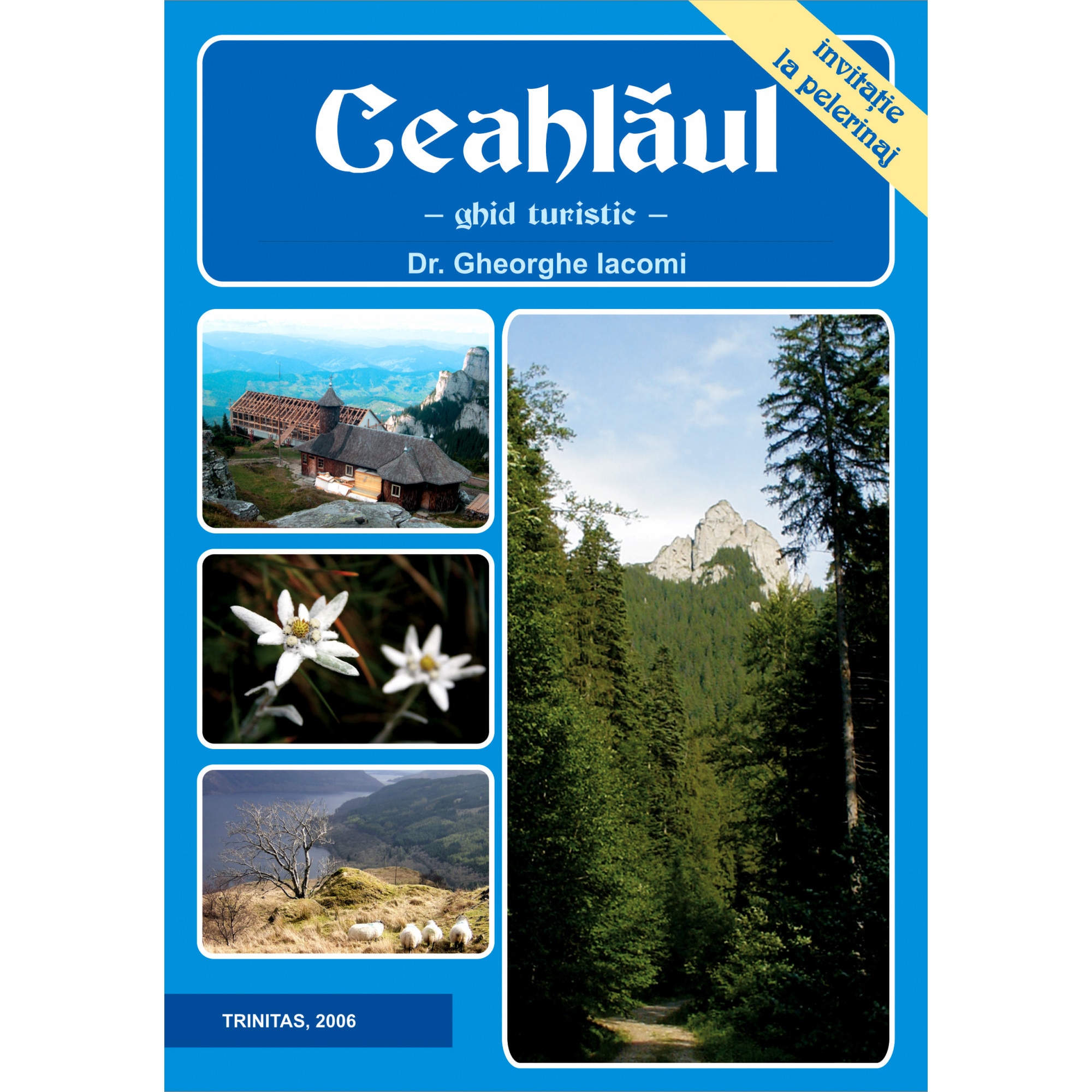 Ceahlaul /-/ ghid turistic, Dr. Gheorghe Iacomi