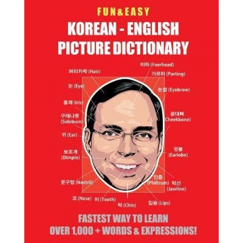 Fun & Easy! Korean-English Picture Dictionary: Fastest Way to Learn Over 1,000 + Words & Expressions, New Ampersand Publishing (Manufactured by)