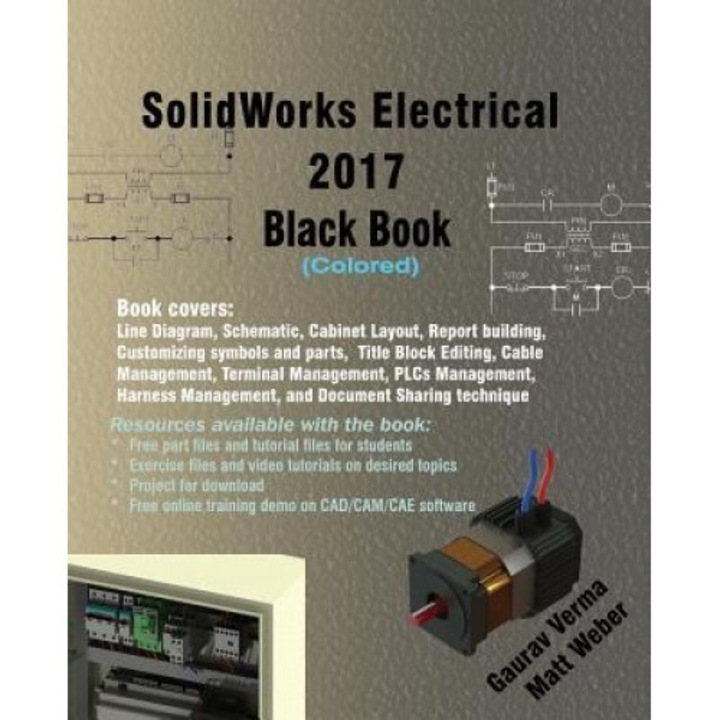 Solidworks Electrical 2017 Black Book (Colored), Gaurav Verma (Author)