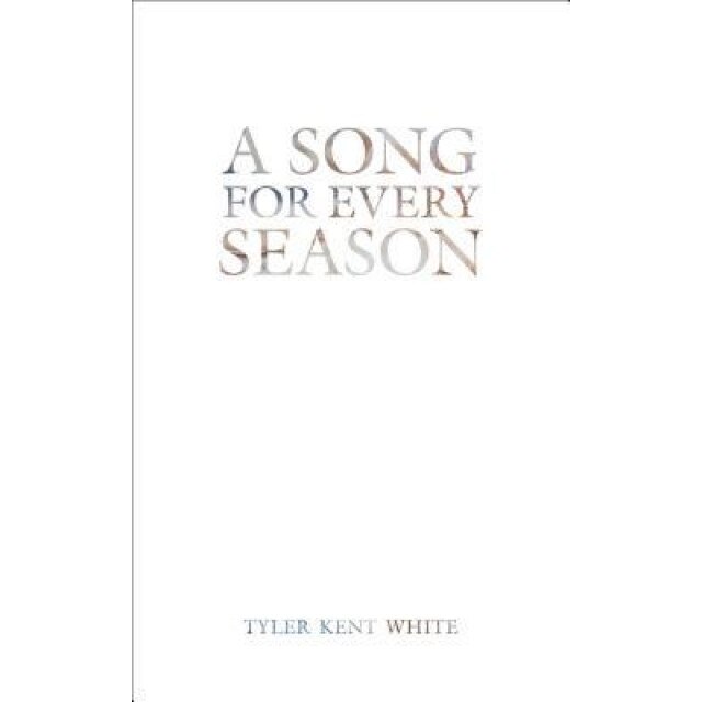 Songs with Our Eyes Closed, Tyler Kent White (Author)
