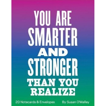 You Are Smarter and Stronger Than You Realize Notes (Advice from My 80-Year-Old Self): 20 Notecards & Envelopes, Susan O'Malley (Artist) You Are Smarter and Stronger Than You Realize Notes (Advice from My 80-Year-Old Self): 20 Notecards & Envelopes, Susan O'Malley (Artist)