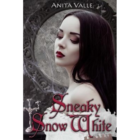 Sneaky Snow White, Anita Valle (Author)