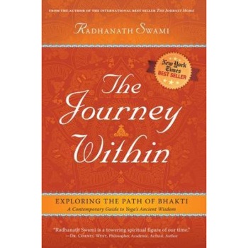 The Journey Within: Exploring the Path of Bhakti, Radhanath Swami (Author) The Journey Within: Exploring the Path of Bhakti, Radhanath Swami (Author)
