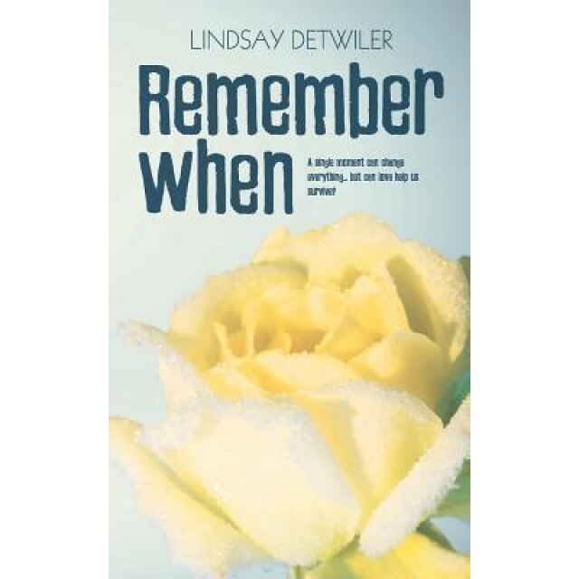 Remember When, Lindsay Detwiler (Author)