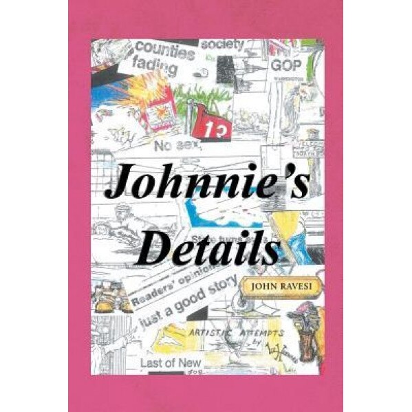 Johnnie's Details, John Ravesi (Author)
