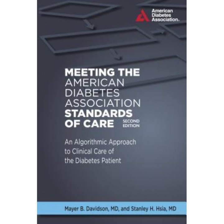 Meeting the American Diabetes Association Standards of Care, Mayer B. Davidson (Author)