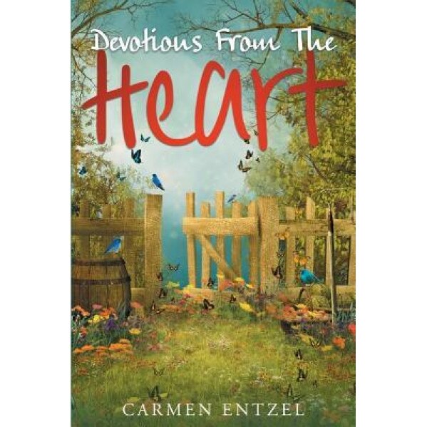 Devotions from the Heart, Carmen Entzel (Author)