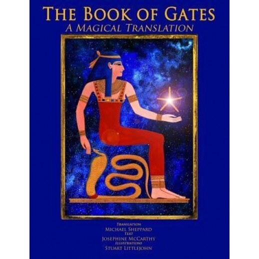 The Book of Gates: A Magical Translation, Josephine McCarthy (Author)