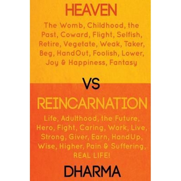 Heaven Vs Reincarnation, Dharma (Author)
