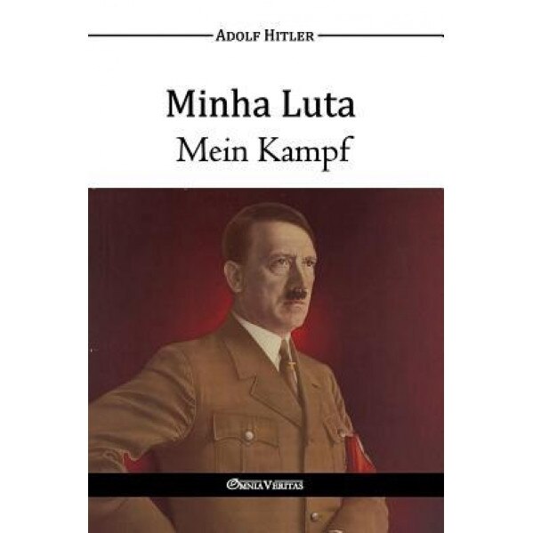 Minha Luta/Mein Kampf, Adolf Hitler (Author)