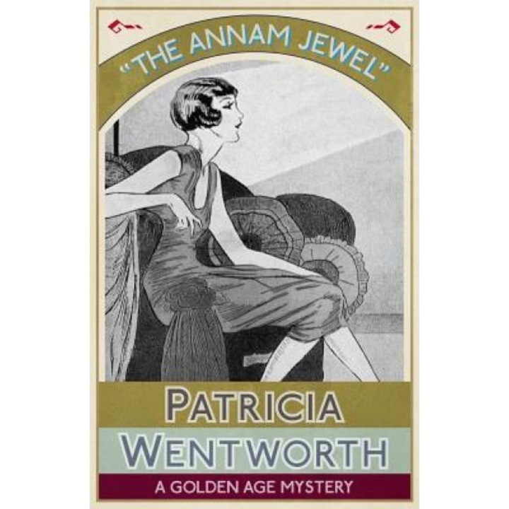 The Annam Jewel: A Golden Age Mystery, Patricia Wentworth (Author)