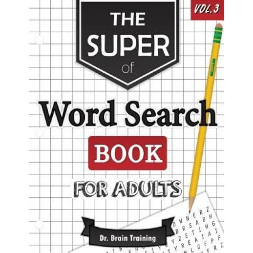 The Super Word Search Book for Adults: Brain Training with the Best Word Search Puzzles Books, Dr Brain Training (Author)