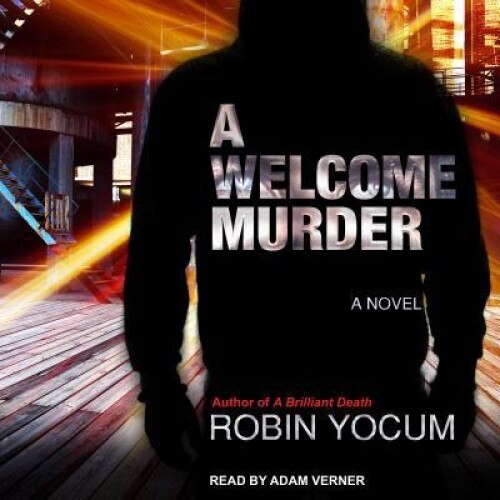 A Welcome Murder, Robin Yocum (Author)