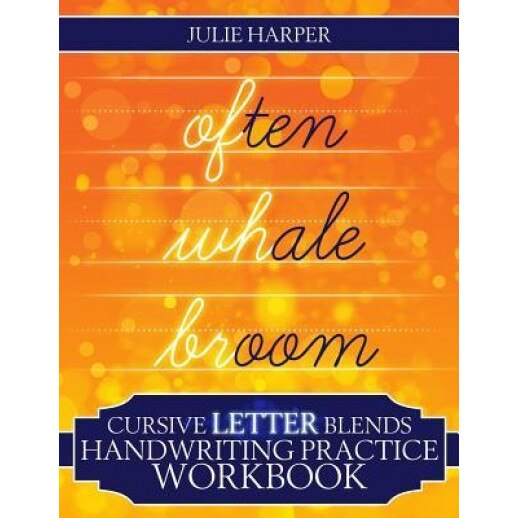 Cursive Letter Blends Handwriting Practice Workbook: Learn to Handwrite, Julie Harper (Author)