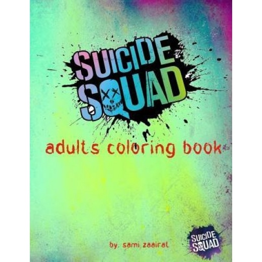 Suicide Squad: Adults Coloring Book, Sami Zaairat (Author)