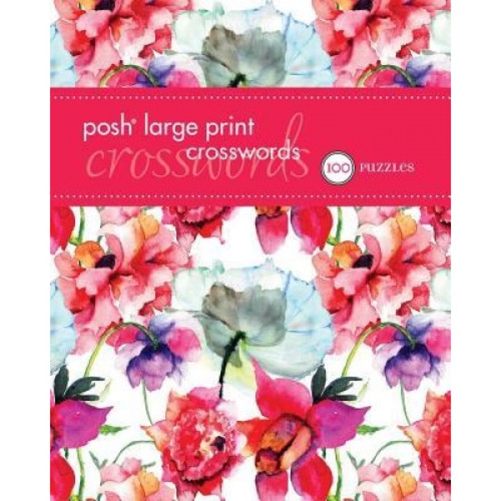 Posh Large Print Crosswords, Volume 2: 100 Puzzles, Andrews McMeel Publishing (Author)