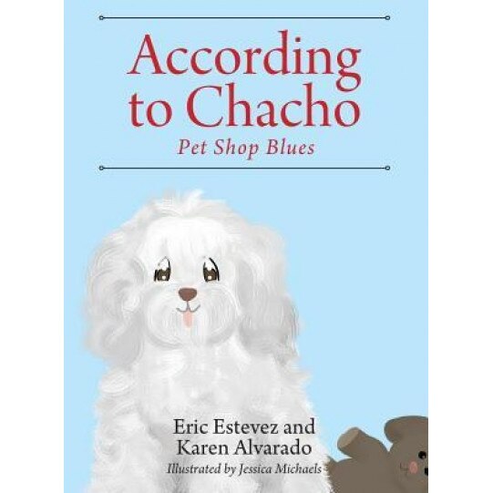 According to Chacho: Pet Shop Blues, Eric Estevez (Author)