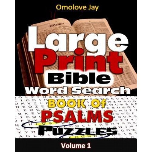 Large Print Bible Wordsearch on the Book of Psalms Volume One, Omolove Jay (Author)