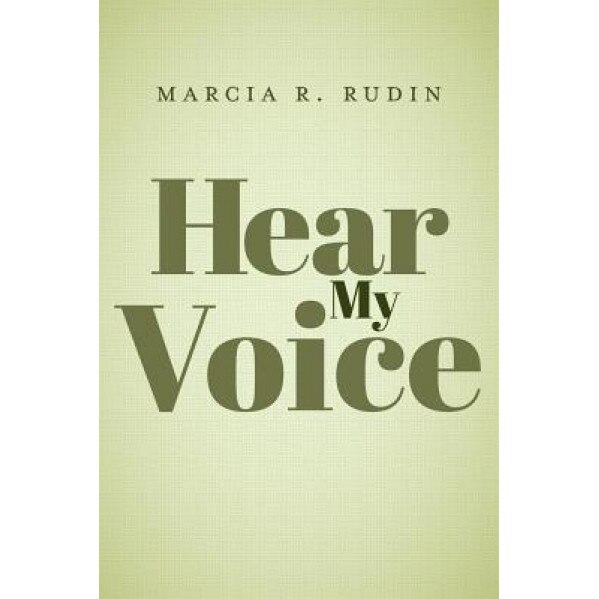 Hear My Voice, Marcia R. Rudin (Author)