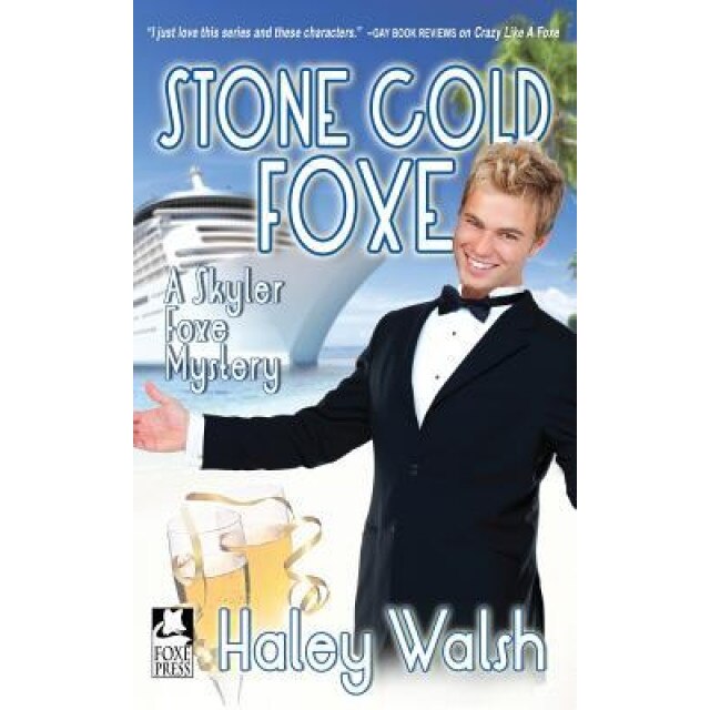 Stone Cold Foxe: A Skyler Foxe Mystery, Haley Walsh (Author)