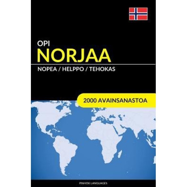 Opi Norjaa - Nopea / Helppo / Tehokas: 2000 Avainsanastoa, Pinhok Languages (Author)
