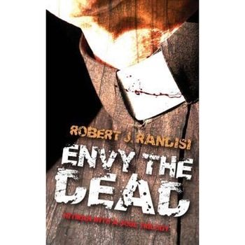 Envy the Dead, Robert J. Randisi (Author) Envy the Dead, Robert J. Randisi (Author)