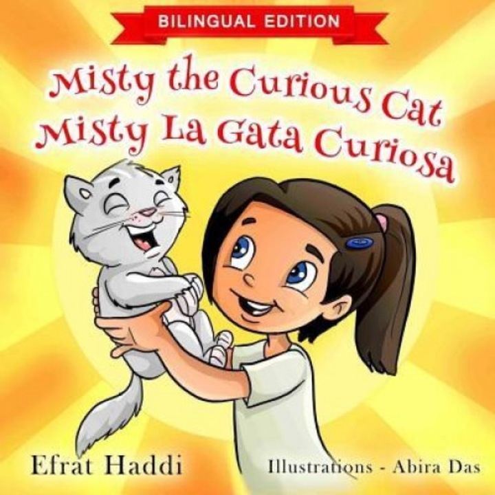 Misty the Curious Cat / Misty La Gata Curiosa (Bilingual English-Spanish Edition, Efrat Haddi (Author)