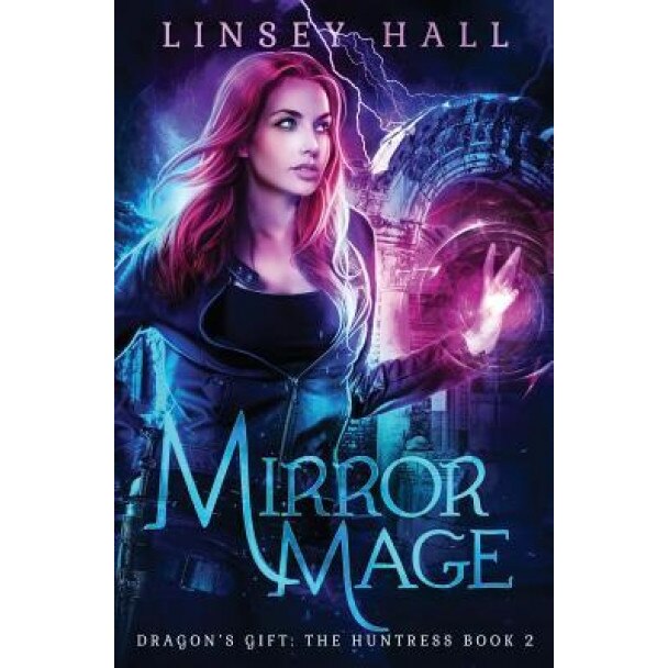 Mirror Mage, Linsey Hall (Author)