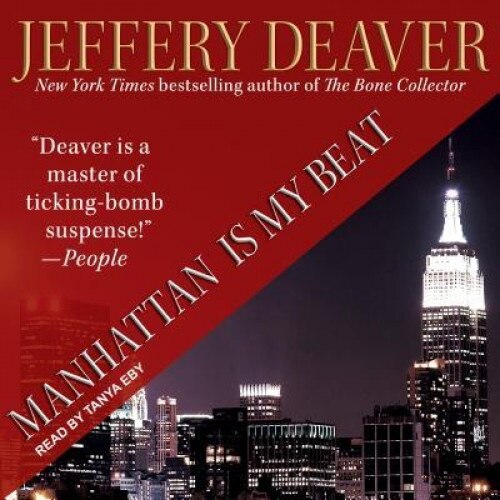 Manhattan Is My Beat, Jeffery Deaver (Author)