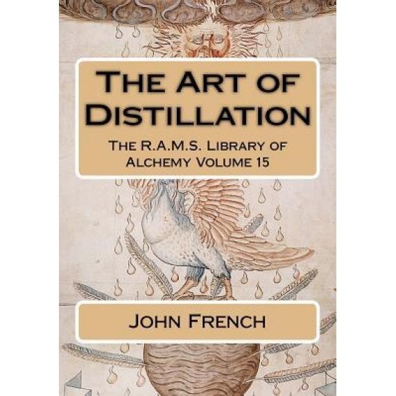 The Art of Distillation, John French (Author)