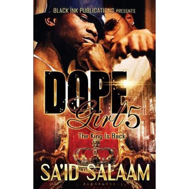 Dope Girl 5: The King Is Back, Sa'id Salaam (Author)
