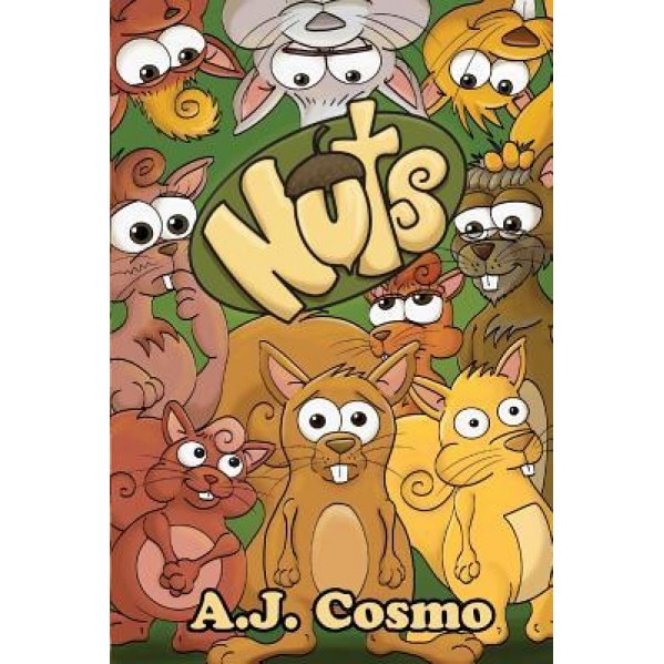 Nuts: Every Family Is a Little, A. J. Cosmo (Author)