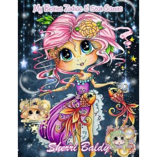 Sherri Baldy My-Besties Zodiac and Star Gazers Coloring Book, Sherri Ann Baldy (Author)